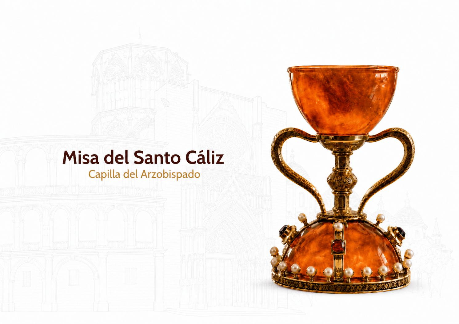 SANTA MISA DEL SANTO CÁLIZ